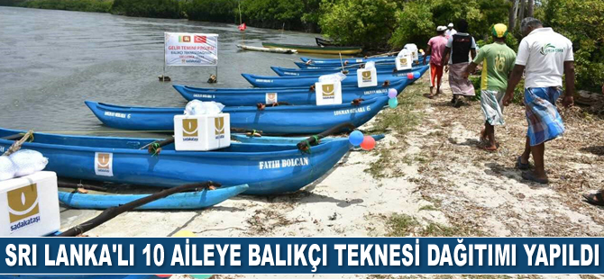 Sri Lanka’lı 10 aileye balıkçı teknesi dağıtımı yapıldı