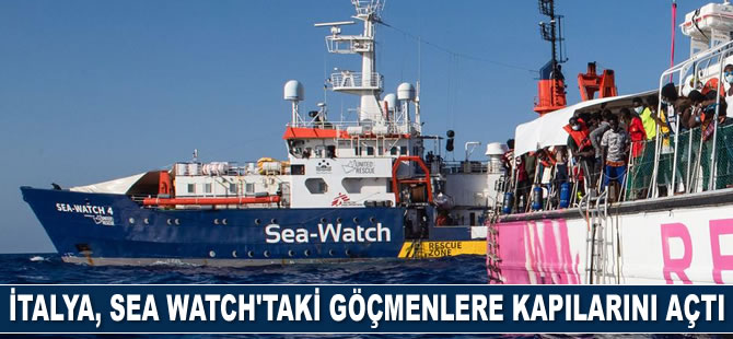 İtalya, STK gemisi Sea Watch'taki göçmenlere kapılarını açtı