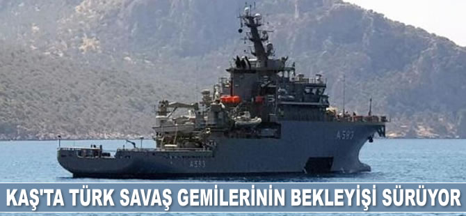 Kaş'ta Türk savaş gemilerinin bekleyişi sürüyor