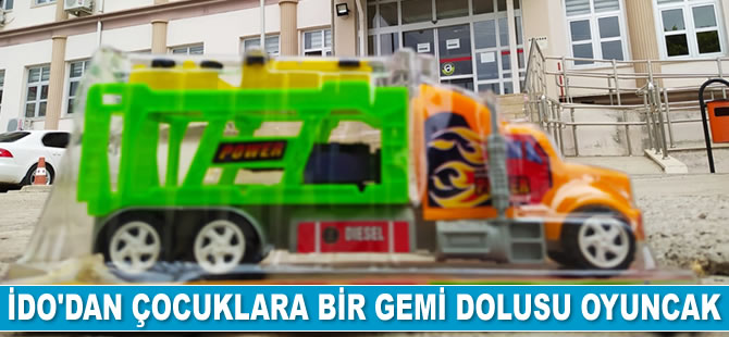 İDO, depremzede çocuklara bir gemi dolusu oyuncak dağıttı