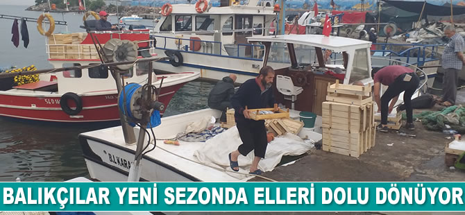 Düzceli balıkçılar yeni sezonda elleri dolu dönüyor