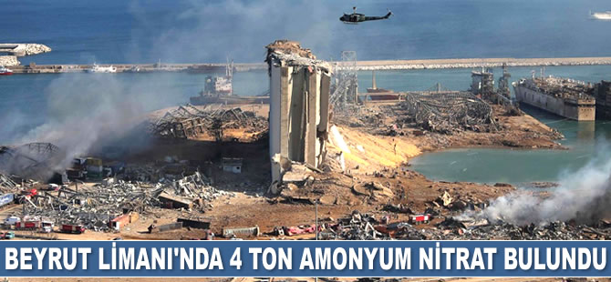 Beyrut Limanı’nda 4 ton 350 kilogram amonyum nitrat bulundu