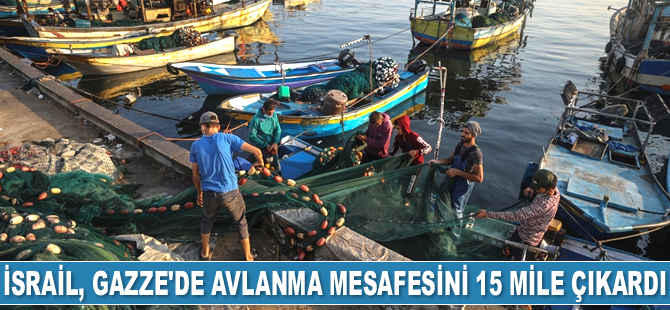 İsrail, Gazze'de avlanma mesafesini 15 mile çıkardı