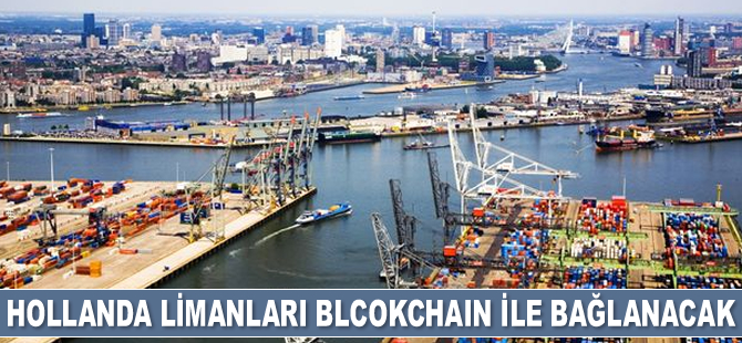 Hollanda limanları blcokchain ile bağlanacak