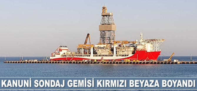 Kanuni sondaj gemisi kırmızı beyaza boyandı