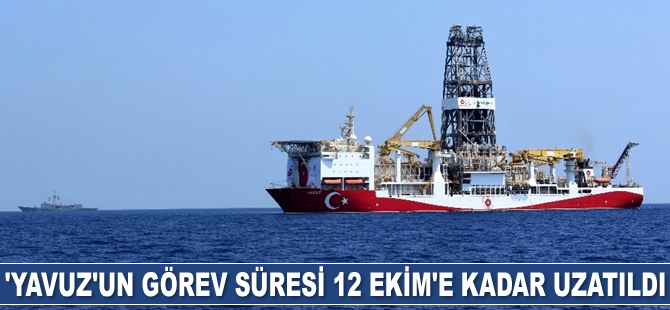 ‘Yavuz’ sondaj gemisinin görev süresi 12 Ekim’e kadar uzatıldı