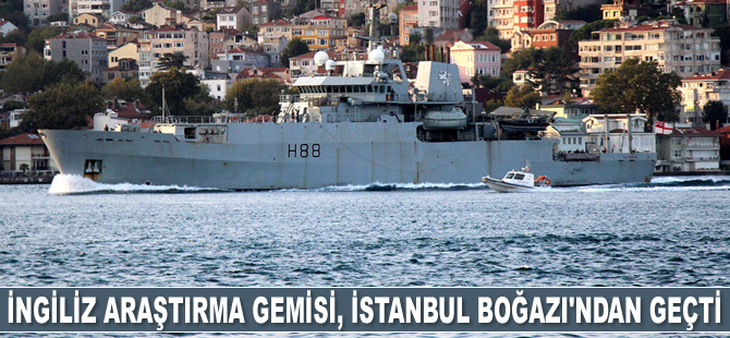 'HMS Enterprise' isimli İngiliz araştırma gemisi İstanbul Boğazı'ndan geçti