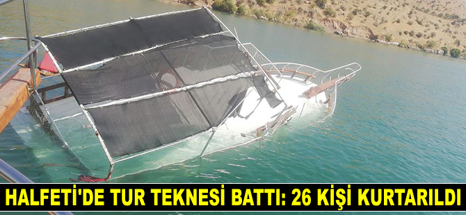 Halfeti’de tur teknesi battı: 26 kişi kurtarıldı