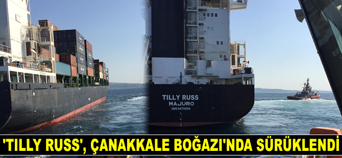 TILLY RUSS isimli kargo gemisi, Çanakkale Boğazı'nda makine arızası nedeniyle sürüklendi