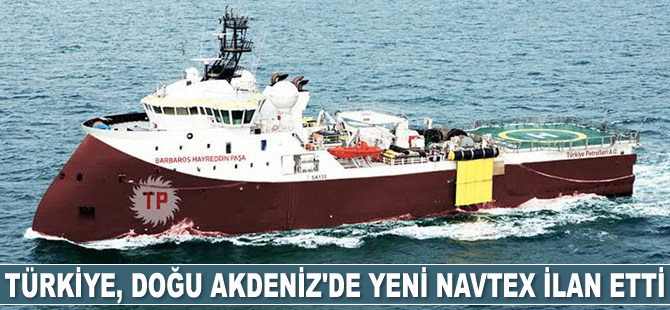 Türkiye, Doğu Akdeniz'de yeni Navtex ilan etti