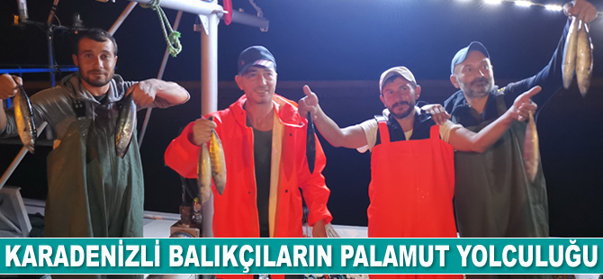 Karadenizli balıkçılar, palamut yolculuğuna çıktı