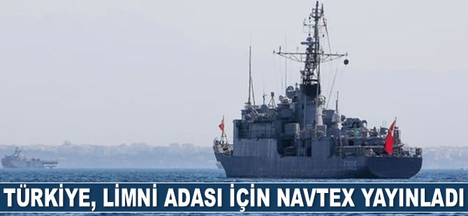 Türkiye, Limni Adası için Navtex yayınladı