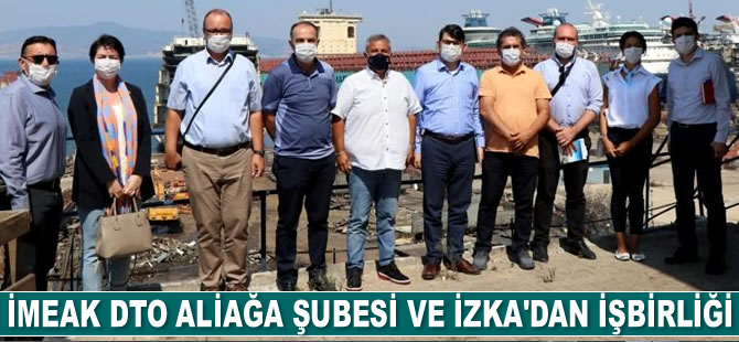 İMEAK DTO Aliağa Şubesi ve İZKA işbirliği yaptı