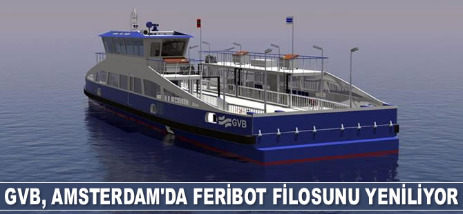 Amsterdam'da feribot filosu yenileniyor