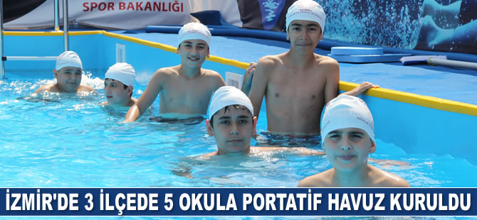 İzmir’de çocuklar için 3 ilçede 5 okula portatif havuz kuruldu
