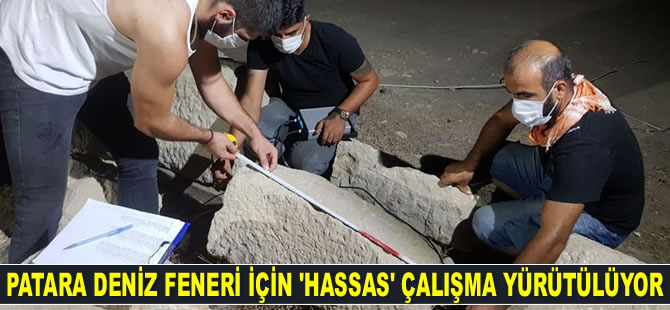 Patara Deniz Feneri'nin eski ihtişamına kavuşması için 'hassas' çalışma yürütülüyor