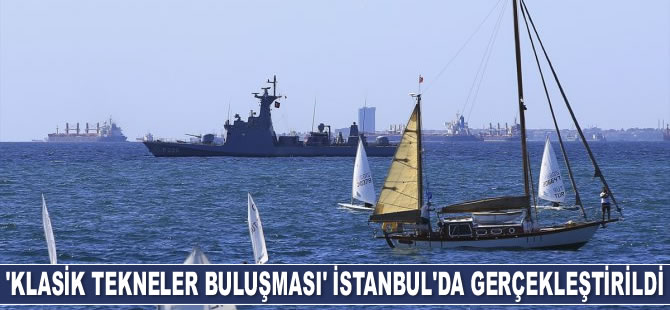 ‘Klasik Tekneler Buluşması’ İstanbul'da gerçekleştirildi