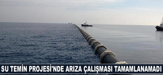 Türkiye’den KKTC'ye Su Temin Projesi'nde arıza çalışmaları tamamlanamadı