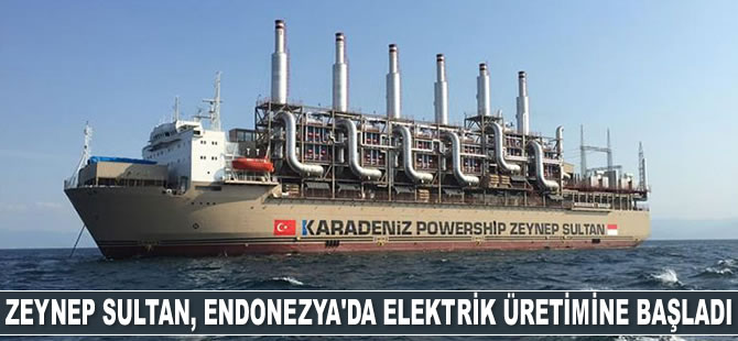 Zeynep Sultan gemisi, Endonezya’da elektrik üretimine başladı