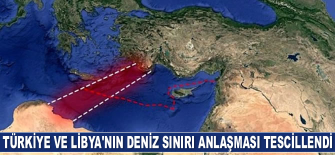 BM, Türkiye ve Libya arasındaki deniz sınırı anlaşmasını tescilledi