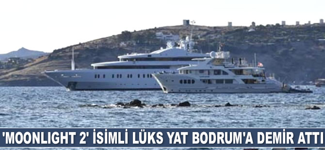 ‘Moonlight 2 isimli lüks yat Bodrum'a demir attı