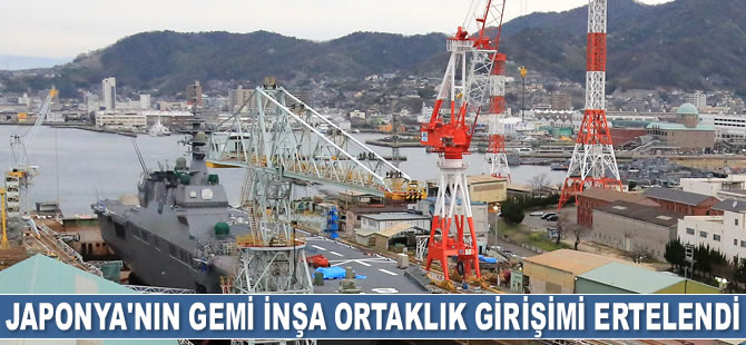Japonya'nın gemi inşa ortaklık girişimi ertelendi