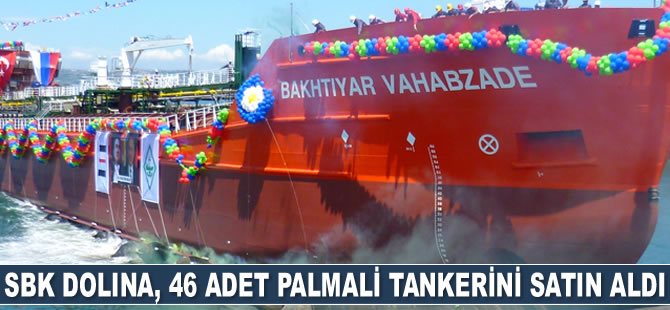 SBK Dolina isimli şirket, 46 adet Palmali tankerini 60 milyon dolara satın aldı