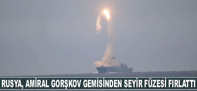 Rusya, Amiral Gorşkov gemisinden seyir füzesi fırlattı
