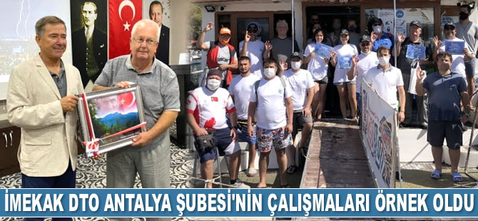 İMEKAK DTO Antalya Şubesi’nin çalışmaları örnek oldu