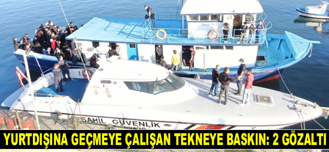 İzmir’de yurtdışına geçmeye çalışan tekneye baskın: 2 gözaltı