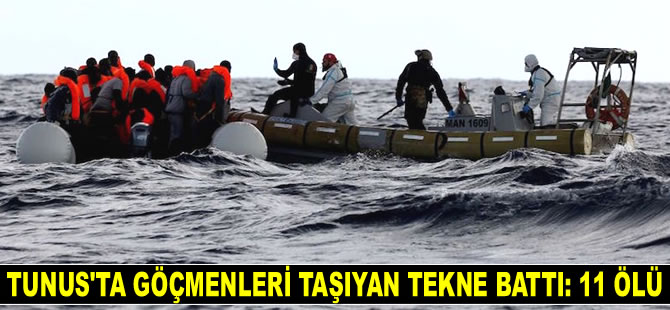 Tunus'ta göçmenleri taşıyan tekne battı: 11 ölü