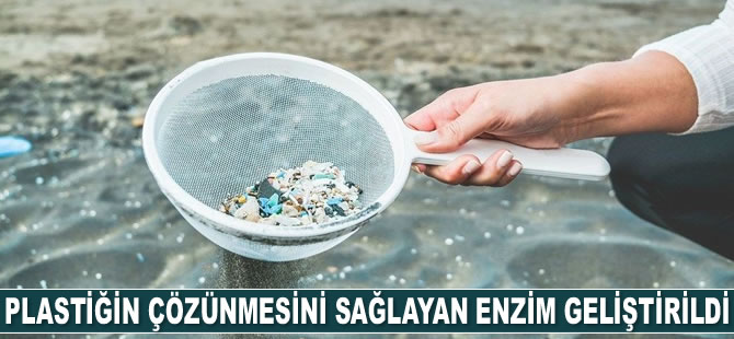 Plastiğin 6 kat daha hızlı çözünmesini sağlayan süper enzim geliştirildi
