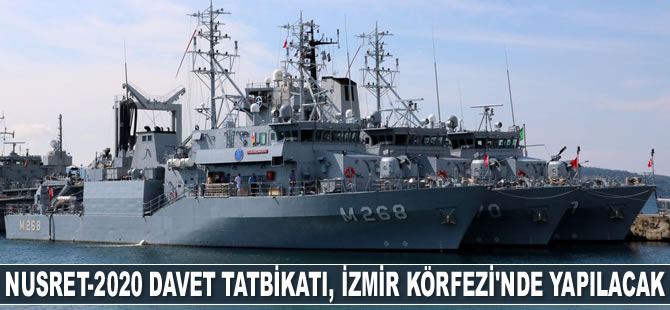 Nusret-2020 Davet Tatbikatı, İzmir Körfezi'nde yapılacak