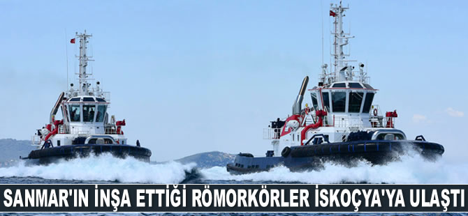 Sanmar’ın inşa ettiği römorkörler Orkney Adaları'na ulaştı