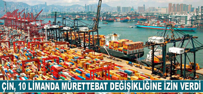 Çin, 10 limanda yabancı mürettebat değişikliğine izin verdi