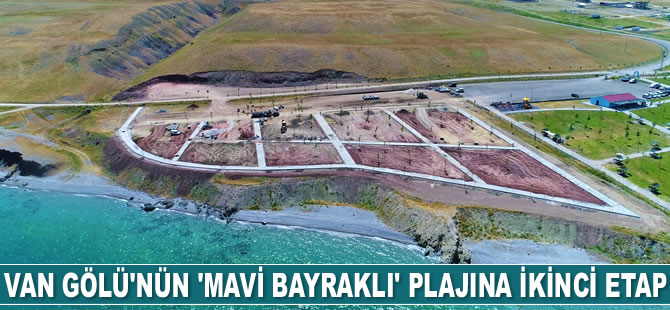 Van’ın mavi bayraklı plajı ikinci etabıyla 2021 yılı sezonunda turist ağırlayacak
