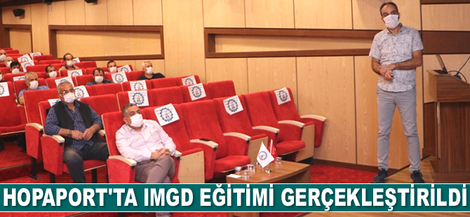 HOPAPORT’ta IMGD Eğitimi gerçekleştirildi