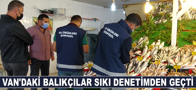 Van’daki balıkçılar sıkı denetimden geçti