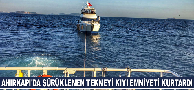 Ahırkapı’da sürüklenen tekneyi Kıyı Emniyeti ekipleri kurtardı