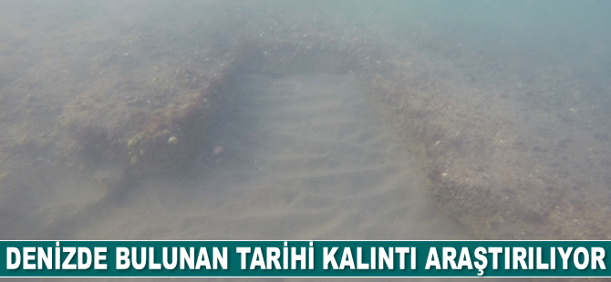 Denizde bulunan tarihi kalıntı araştırılıyor