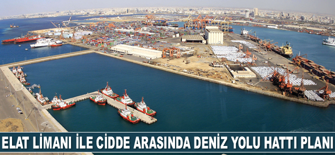 İsrail, Elat Limanı ile Cidde arasında deniz yolu hattı açılması üzerine çalışıyor