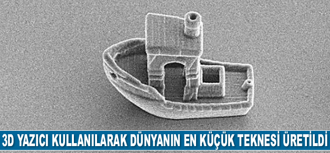 3D yazıcı kullanılarak dünyanın en küçük teknesi üretildi