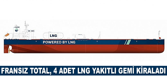 Franszı enerji şirketi Total, 4 adet LNG yakıtlı gemi kiraladı