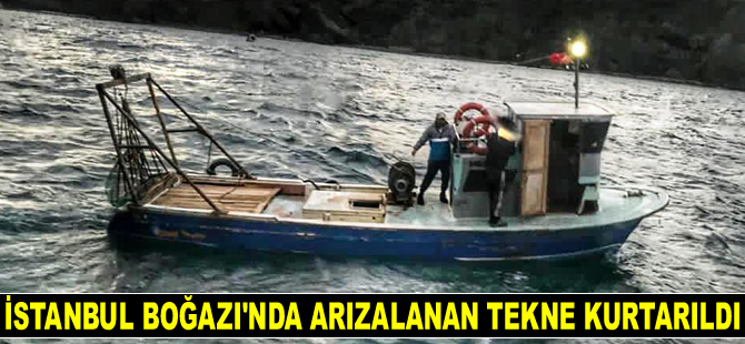 İstanbul Boğazı'nda arızalanan tekne kurtarıldı