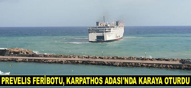 PREVELIS isimli feribot, Karpathos Adası’nda karaya oturdu