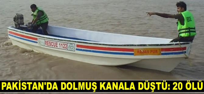 Pakistan'da dolmuş kanala düştü: 20 ölü