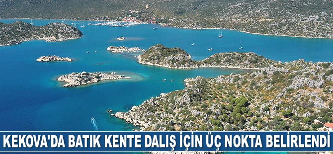 Kekova'da batık kente dalış için üç nokta belirlendi