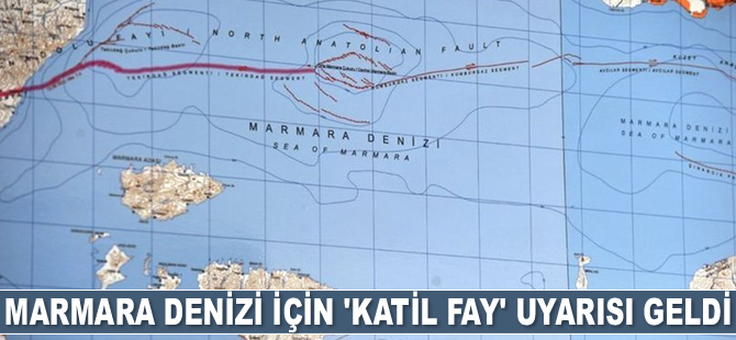 Marmara Denizi için 'katil fay' uyarısı geldi