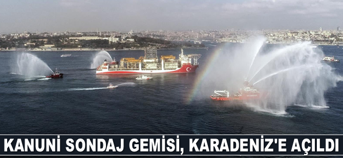 Kanuni sondaj gemisi, Karadeniz'e açıldı
