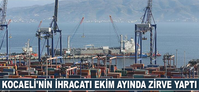 Kocaeli'nin ihracatı Ekim ayında zirve yaptı